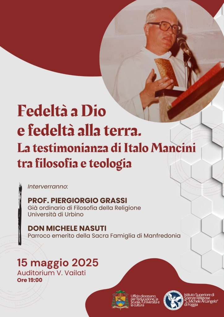 NEL CENTENARIO DELLA SUA NASCITA UN INCONTRO IN RICORDO DEL FILOSOFO DON ITALO MANCINI SIPONTINO DI ADOZIONE