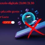 “Silenzio digitale – 21002130” “Per Gaza”